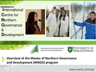 Overview of the Master of Northern Governance and Development (MNGD) program