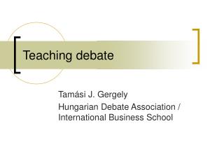 Teaching debate