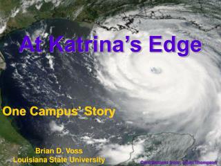 At Katrina’s Edge