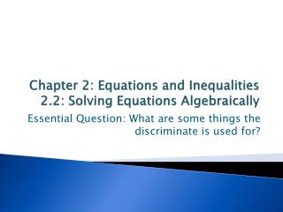 Chapter 2: Equations and Inequalities 2.2: Solving Equations Algebraically