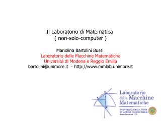 Il Laboratorio di Matematica ( non-solo-computer ) Mariolina Bartolini Bussi