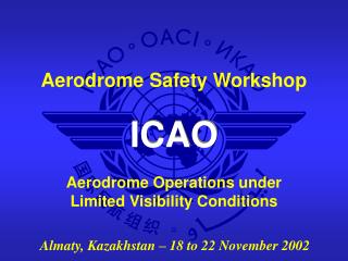 Aerodrome Operations under Limited Visibility Conditions