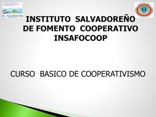 INSTITUTO SALVADOREÑO DE FOMENTO COOPERATIVO INSAFOCOOP