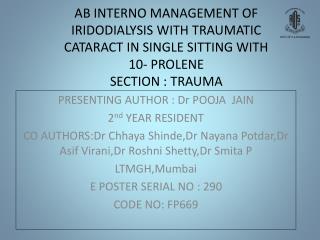 PRESENTING AUTHOR : Dr POOJA JAIN 2 nd YEAR RESIDENT
