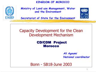 KINGDOM OF MOROCCO Ministry of Land use Management, Water and the Environment