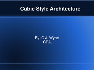 Cubic Style Architecture