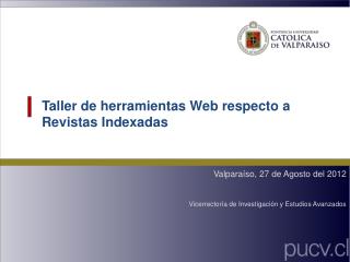 Taller de herramientas Web respecto a Revistas Indexadas