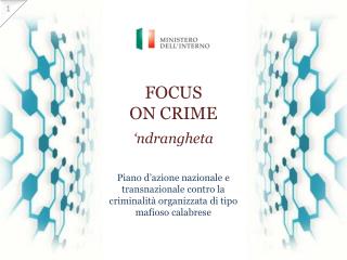 FOCUS ON CRIME ‘ndrangheta