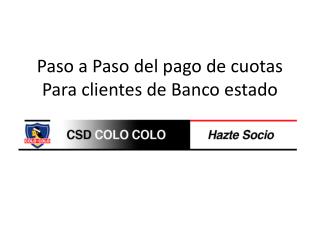 Paso a Paso del pago de cuotas Para clientes de Banco estado
