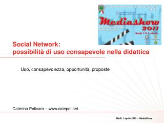 Social Network: possibilità di uso consapevole nella didattica