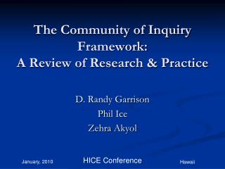 The Community of Inquiry Framework: A Review of Research &amp; Practice