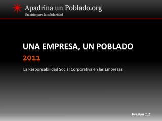 UNA EMPRESA, UN POBLADO 2011