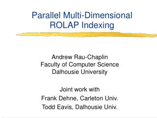 Parallel Multi-Dimensional ROLAP Indexing