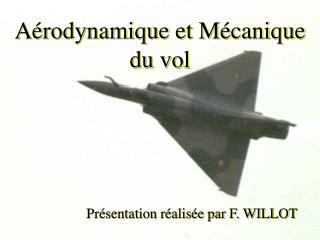 Aérodynamique et Mécanique du vol