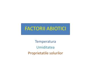 FACTORII ABIOTICI