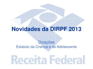 Novidades da DIRPF 2013