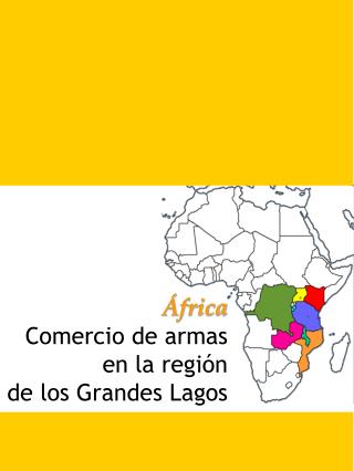 África Comercio de armas en la región de los Grandes Lagos
