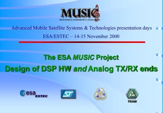 The ESA MUSIC Project Design of DSP HW and Analog TX/RX ends