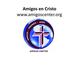 Amigos en Cristo amigoscenter