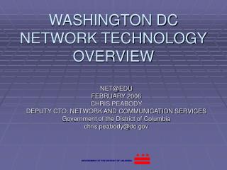 WASHINGTON DC NETWORK TECHNOLOGY OVERVIEW