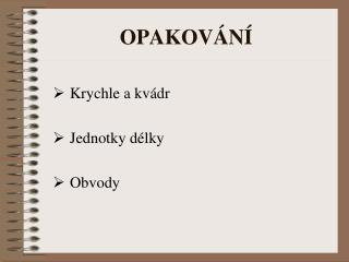 OPAKOVÁNÍ