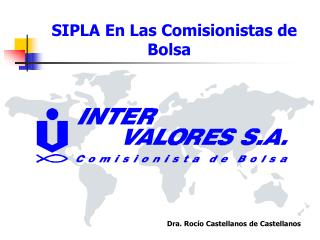 SIPLA En Las Comisionistas de Bolsa