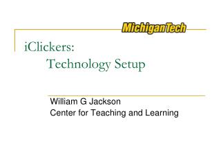 iClickers : 	Technology Setup