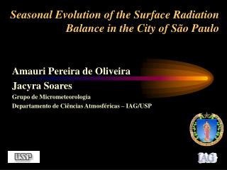 Seasonal Evolution of the Surface Radiation Balance in the City of São Paulo