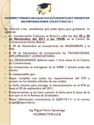 VICERRECTORADO DE ASUNTOS ESTUDIANTILES Y BIENESTAR INCORPORACIONES COLECTIVAS 2011