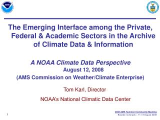 Tom Karl, Director NOAA’s National Climatic Data Center