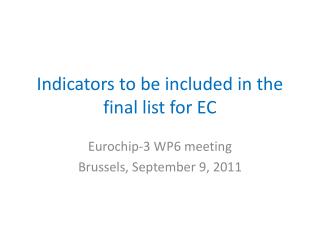 Indicators to be included in the final list for EC