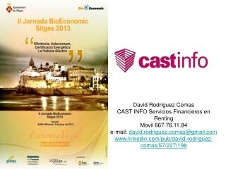 David Rodriguez Comas CAST INFO Servicios Financieros en Renting Movil 667.76.11.84