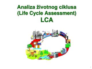 Analiza životnog ciklusa ( Life Cycle Assessment ) LCA