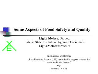 Some Aspects of Food Safety and Quality