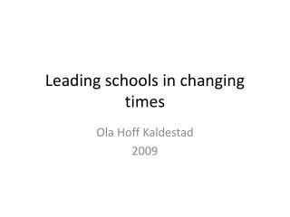 Leading schools in changing times