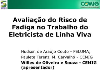 Avaliação do Risco de Fadiga no Trabalho do Eletricista de Linha Viva