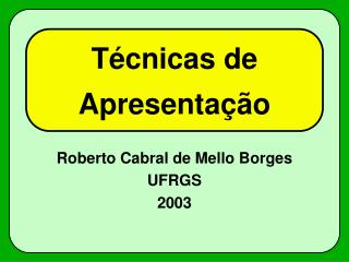 Técnicas de Apresentação