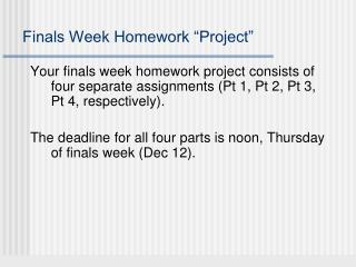 Finals Week Homework “Project”