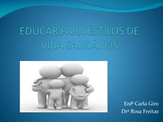 EDUCAR PARA ESTILOS DE VIDA SAUDÁVEIS