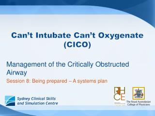 Can’t Intubate Can’t Oxygenate (CICO)