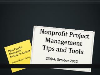 Nonprofit Project Management Tips and Tools 23@4 : October 2012