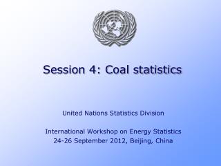 Session 4: Coal statistics