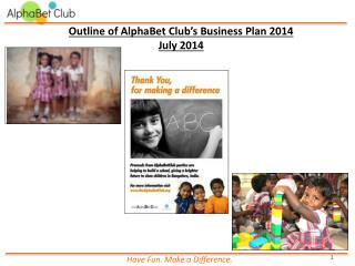 Outline of AlphaBet Club’s Business Plan 2014 July 2014