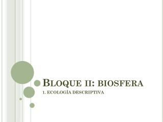 Bloque ii : biosfera
