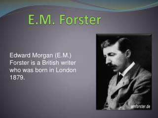 E.M. Forster