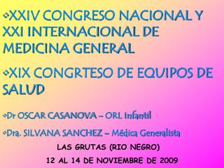 XXIV CONGRESO NACIONAL Y XXI INTERNACIONAL DE MEDICINA GENERAL XIX CONGRTESO DE EQUIPOS DE SALUD