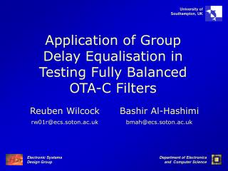 Application of Group Delay Equalisation in Testing Fully Balanced OTA-C Filters