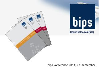 b ips konference 2011, 27. september