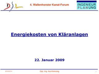 Energiekosten von Kläranlagen 22. Januar 2009