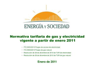 Normativa tarifaria de gas y electricidad vigente a partir de enero 2011